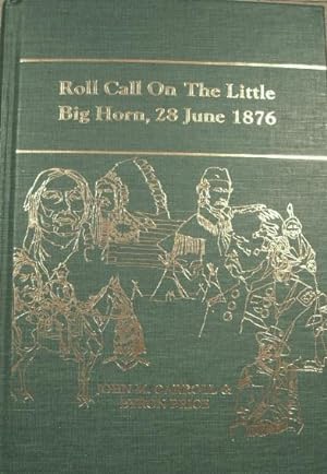 Seller image for Roll Call On The Little Big Horn, 28 June 1876 for sale by K & B Books