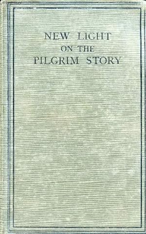 Bild des Verkufers fr NEW LIGHT ON THE PILGRIM STORY zum Verkauf von Le-Livre