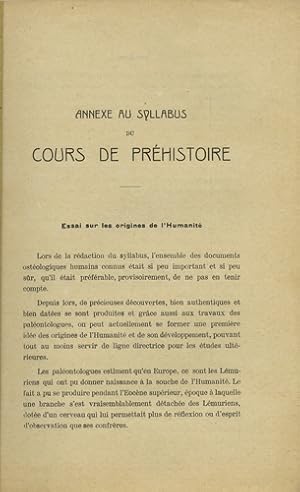 Image du vendeur pour Annexe au syllabus du cours de prhistoire. Essai sur les origines de l'humanit mis en vente par Kaaterskill Books, ABAA/ILAB