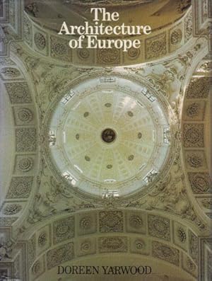 Seller image for THE ARCHITECTURE OF EUROPE for sale by Black Stump Books And Collectables