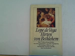 Vega, Lope de: Hirten von Bethlehem. Aus d. Span. von Fritz Vogelsang. Frankf./Lpzg., Insel-Verl....