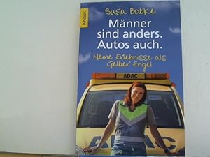 Bild des Verkufers fr Mnner sind anders. Autos auch.: Meine Erlebnisse als Gelber Engel zum Verkauf von ABC Versand e.K.