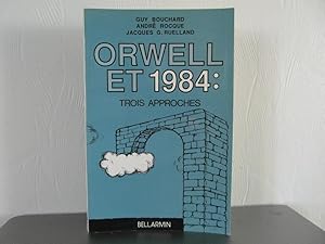 Orwell et 1984: Trois approches