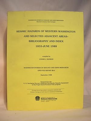 SEISMIC HAZARDS OF WESTERN WASHINGTON AND SELECTED ADJACENT AREAS - BIBLIOGRAPHY AND INDEX 1855 -...