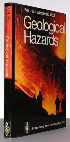 Seller image for Geological Hazards. Earthquakes - Tsunamis - Volcanoes - Avalanches - Landslides - Floods. With 116 figures. for sale by Antiquariat Stefan Wulf