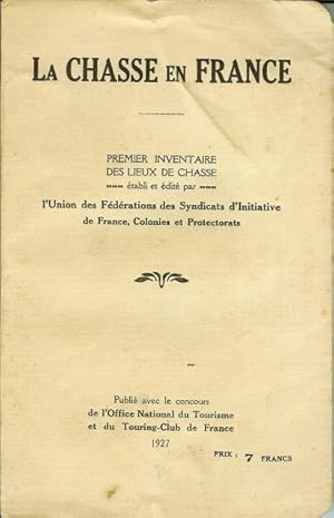 La chasse en France - Premier inventaire des lieux de chasse