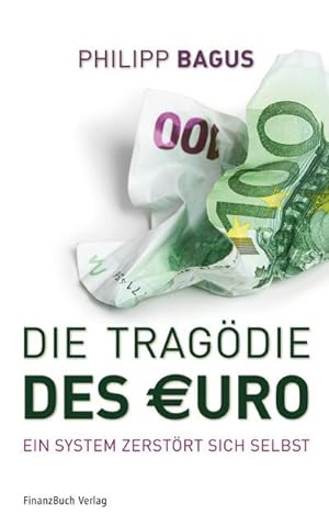 Bild des Verkufers fr Die Tragdie des Euro zum Verkauf von Rheinberg-Buch Andreas Meier eK