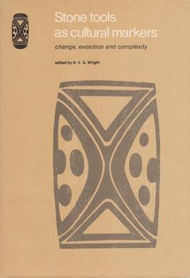 Image du vendeur pour Stone Tools as Cultural Markers: Change Evolution and Complexity. mis en vente par Berkelouw Rare Books