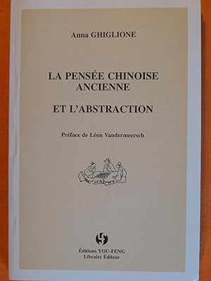Seller image for La Pensee Chinoise Ancienne et L'abstraction for sale by Pistil Books Online, IOBA