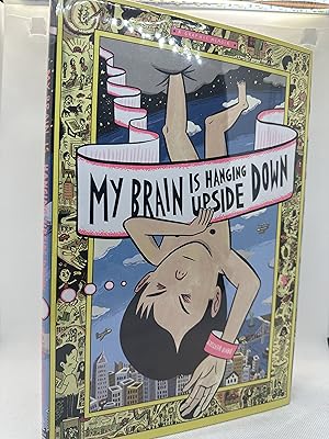 My Brain Is Hanging Upside Down (First Edition)