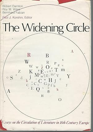 Imagen del vendedor de The Widening Circle: Essays on the Circulation of Literature in 18th-Century Europe a la venta por Dorley House Books, Inc.