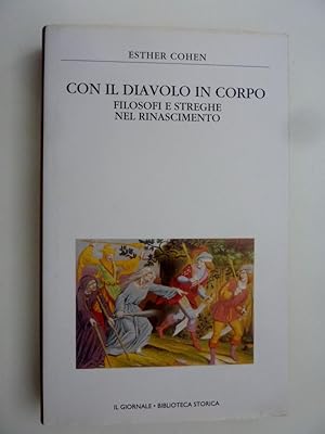 "CON IL DIAVOLO IN CORPO Filosofi e Streghe nel Rinascimento. Traduzione dallo spagnolo di Lorena...