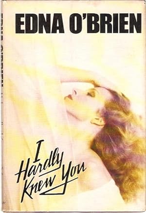 Seller image for I Hardly Knew You. for sale by City Basement Books