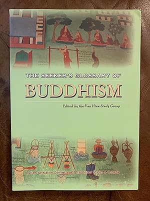 The Seeker's Glossary Of Buddhism