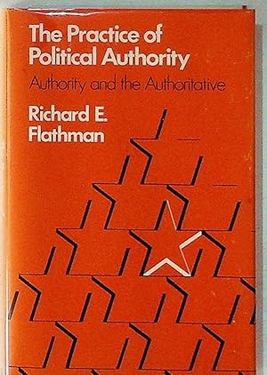 The Practice of Political Authority, Authority and the Authoritative