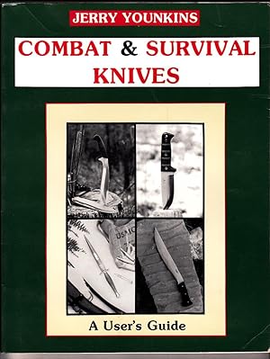 Seller image for Combat and Survival Knives: A User's Guide for sale by Booklover Oxford
