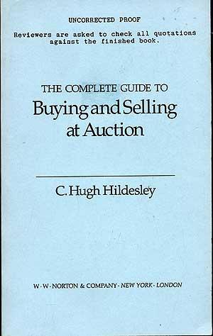 Imagen del vendedor de The complete Guide to Buying and Selling at Auction a la venta por Between the Covers-Rare Books, Inc. ABAA