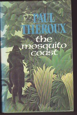 Seller image for THE MOSQUITO COAST for sale by A&F.McIlreavy.Buderim Rare Books