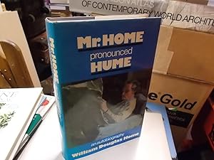 Mr. Home Pronounced Hume: An Autobiography