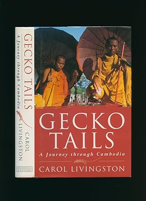 Bild des Verkufers fr Gecko Tails; A Journey Through Cambodia zum Verkauf von Little Stour Books PBFA Member