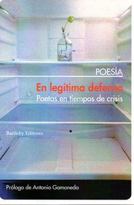 Seller image for EN LEGITIMA DEFENSA: Poetas en tiempos de crisis for sale by KALAMO LIBROS, S.L.