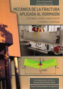 Seller image for MECANICA DE LA FRACTURA APLICADA AL HORMIGON: Conceptos, anlisis experimental y modelos numricos for sale by KALAMO LIBROS, S.L.