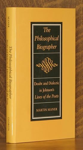 THE PHILOSOPHICAL BIOGRAPHER, DOUBT AND DIALECTIC IN JOHNSON'S LIVES OF THE POETS