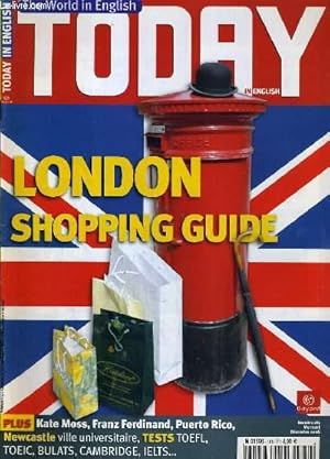 Imagen del vendedor de TODAY IN ENGLISH N81 - DECEMBRE 2006 - LONDON SHOPPING GUIDE / texte en anglais / franais. a la venta por Le-Livre