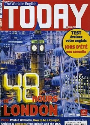 Imagen del vendedor de TODAY IN ENGLISH N186 - MAI 2007 - 48 HOURS IN LONDON / texte en anglais / franais. a la venta por Le-Livre