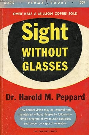 Seller image for SIGHT WITHOUT GLASSES for sale by Le-Livre
