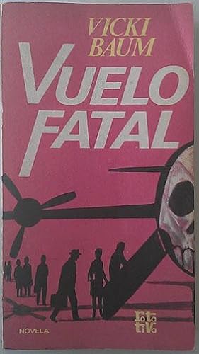 Imagen del vendedor de Vuelo fatal a la venta por Librería Salvalibros Express