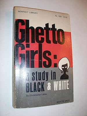 Seller image for Ghetto Girls: A Study In Black And White for sale by Lowest Priced Quality Rare Books