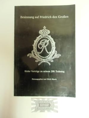 Bild des Verkufers fr Besinnung auf Friedrich den Groen: Kieler Vortrag zu seinem 200. Todestag. zum Verkauf von Druckwaren Antiquariat