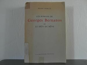 Imagen del vendedor de Les romans de Georges Bernanos ou le dfi du rve a la venta por Bidonlivre