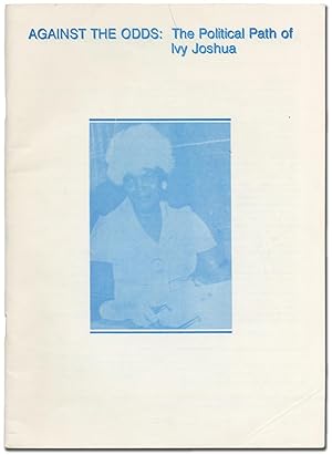Image du vendeur pour Against the Odds: The Political Path of Ivy Joshua mis en vente par Between the Covers-Rare Books, Inc. ABAA