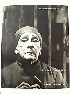 TILLA DURIEUX : Porträt der Schauspielerin, Deutung und Dokumentation.