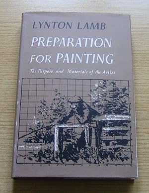 Preparation for Painting: The Purpose and Materials of the Artist.