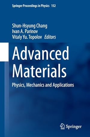 Immagine del venditore per Advanced Materials : Physics, Mechanics and Applications venduto da AHA-BUCH GmbH