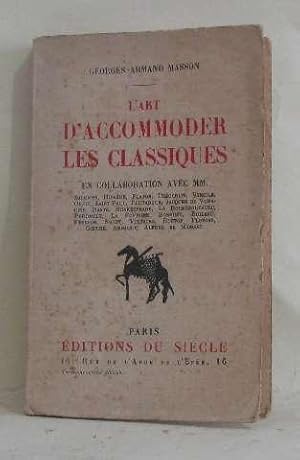 Seller image for L'ar d'accomoder les classiques for sale by crealivres