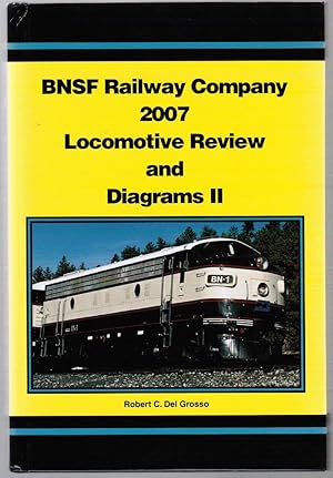 Image du vendeur pour BNSF Railway Company 2007 Locomotive Review and Diagrams II mis en vente par Besleys Books  PBFA