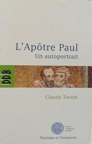 Imagen del vendedor de L'Apotre Paul Un Autoportrait a la venta por Artful Dodger Books