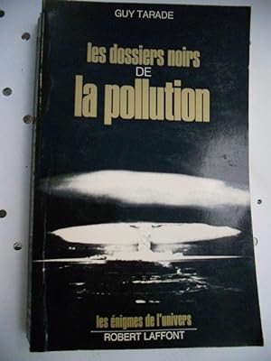 Imagen del vendedor de Les dossiers noirs de la pollution a la venta por Frederic Delbos