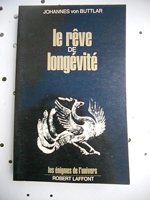 Seller image for Le reve de longevite for sale by Frederic Delbos