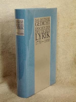 Das deutsche Gedicht. Epochen der deutschen Lyrik: 1770 - 1800.