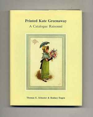 Printed Kate Greenaway; A Catalogue Raisonné - 1st Edition