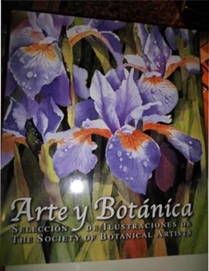 Imagen del vendedor de ARTE Y BOTANICA Seleccin de Ilustraciones de The Society of Botanical Artists a la venta por CALLE 59  Libros