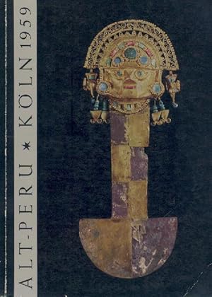 Bild des Verkufers fr Schtze aus Peru. Von Chavin bis zu den Inka. Rautenstrauch-Joest-Museum Kln. Ausstellungskatalog. zum Verkauf von Antiquariat Kaner & Kaner GbR