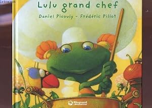 Image du vendeur pour LULU GRAND CHEF. mis en vente par Le-Livre