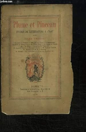 Image du vendeur pour Plume et Pinceau. Etudes de littrature et d'art. mis en vente par Le-Livre