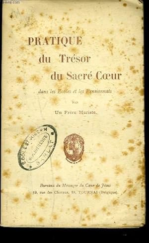 Seller image for PRATIQUE DU TRESOR DU SACRE COEUR DANS LES ECOLES ET LES PENSIONNATS. for sale by Le-Livre